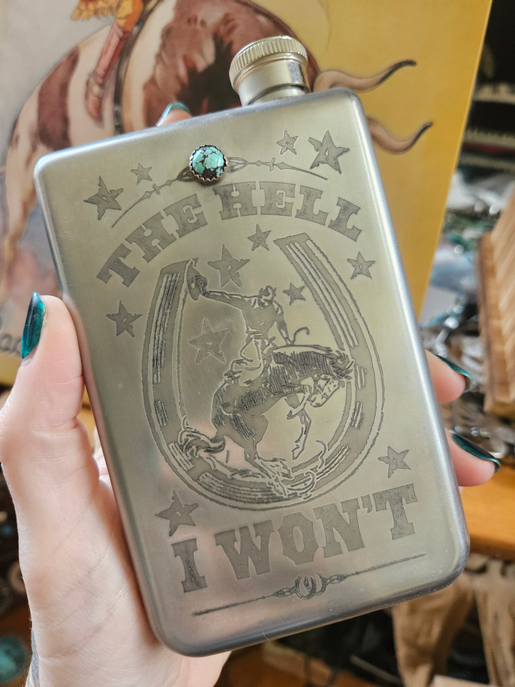The Hell I Wont Bronco Flask with Turquoise