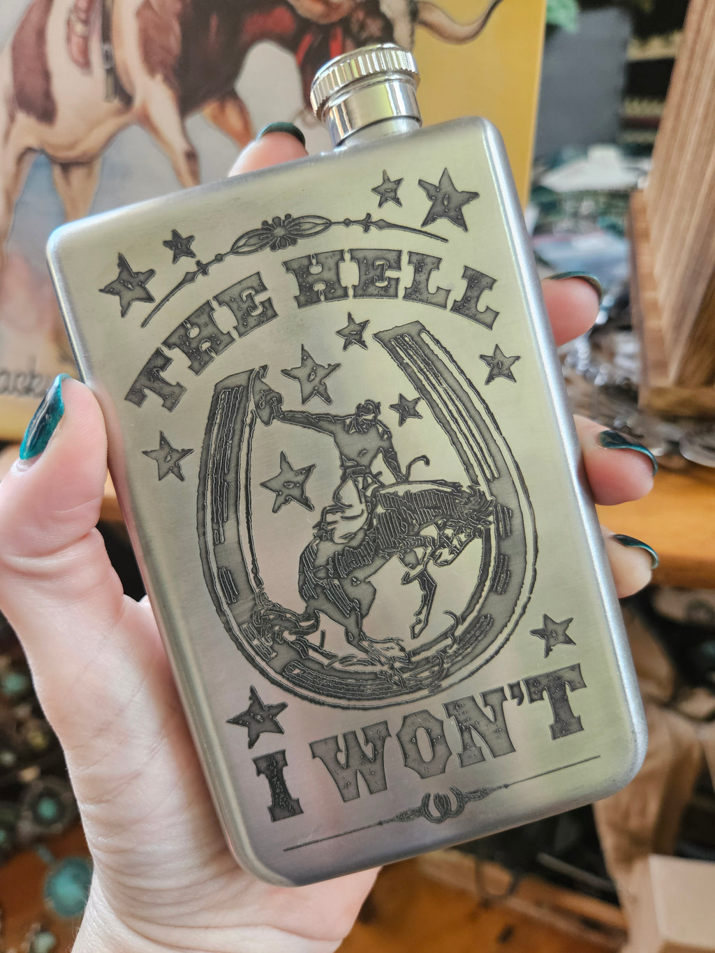 The Hell I Wont Bronco Flask