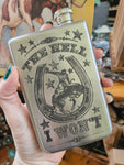 The Hell I Wont Bronco Flask